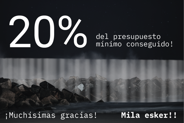 Ya hemos alcanzado el 20% de la recaudación mínima del proyecto, ¡Muchísimas gracias!