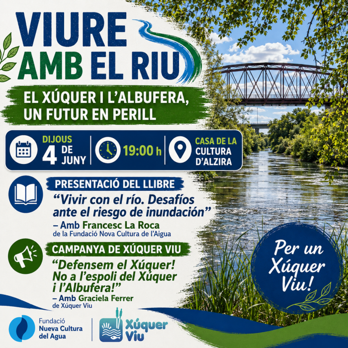 💦 VIURE AMB EL RIU. El Xúquer i l’Albufera, un futur en perill.